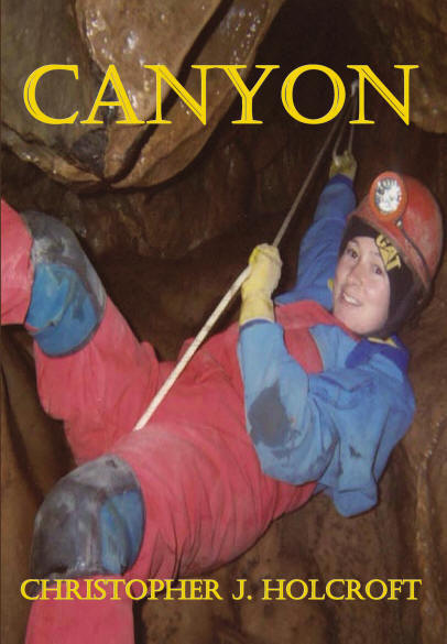 CANYON by Christopher J. Holcroft